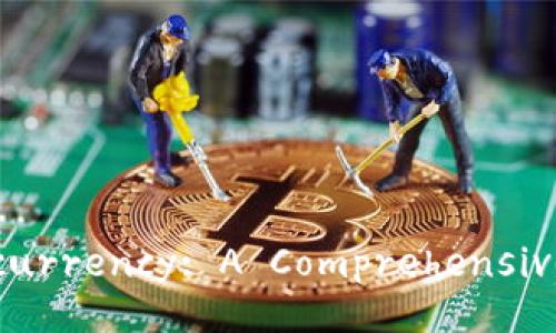 Understanding Cryptocurrency: A Comprehensive Guide for Beginners